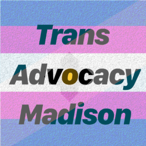 Trans Advocacy Madison